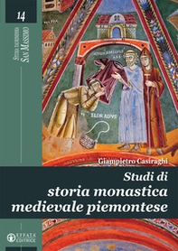 Studi di storia monastica medievale piemontese - Librerie.coop
