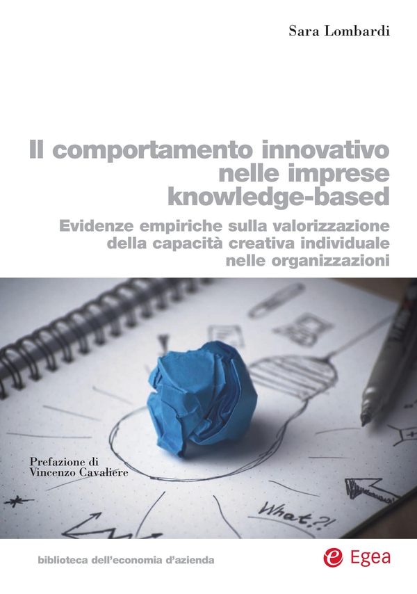 Il comportamento innovativo nelle imprese knowledge-based - Librerie.coop Il comportamento innovativo nelle imprese knowledge-based - Librerie.coop