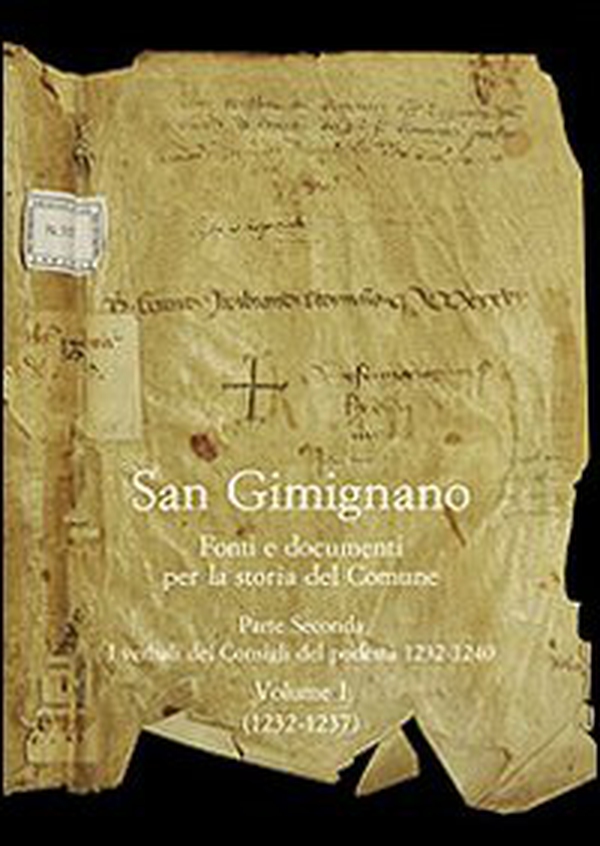 San Gimignano. Fonti e documenti per la storia del Comune - Vol. 2 - Librerie.coop San Gimignano. Fonti e documenti per la storia del Comune - Vol. 2 - Librerie.coop