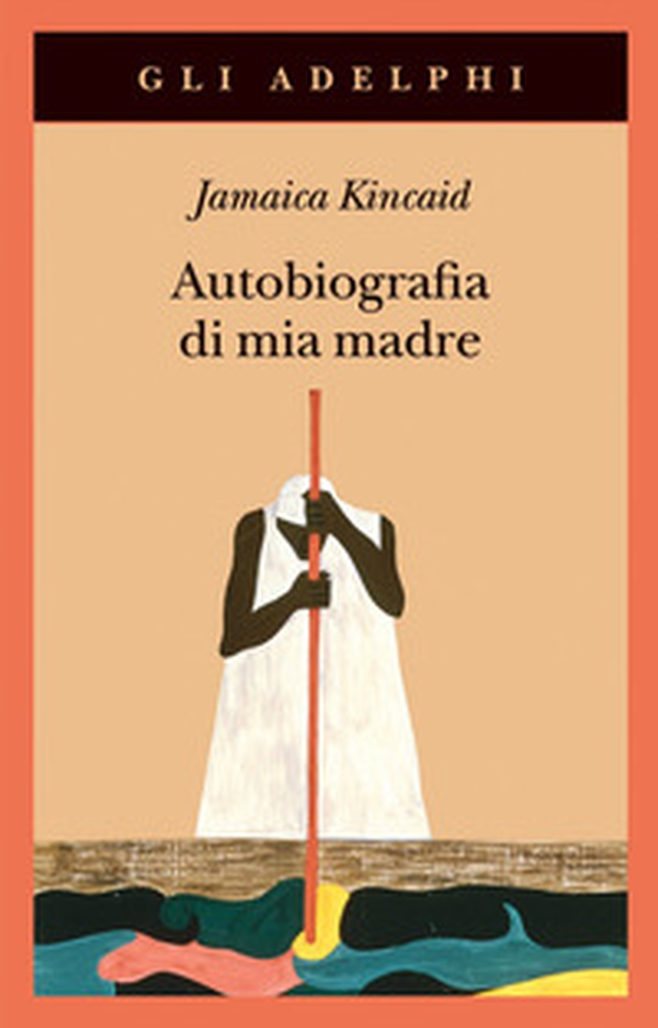 Autobiografia di mia madre - Librerie.coop Autobiografia di mia madre - Librerie.coop