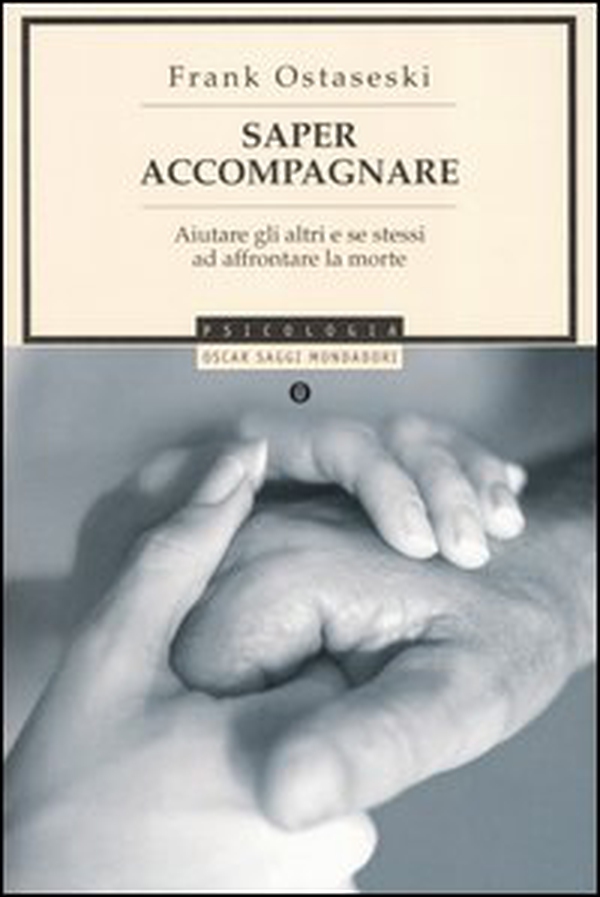 Saper accompagnare. Aiutare gli altri e se stessi ad affrontare la morte - Librerie.coop Saper accompagnare. Aiutare gli altri e se stessi ad affrontare la morte - Librerie.coop
