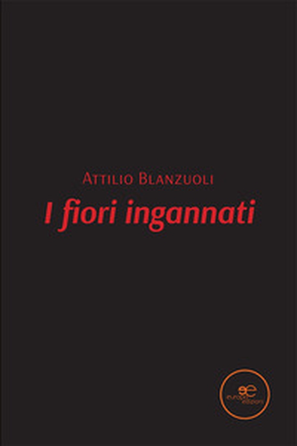 I fiori ingannati - Librerie.coop I fiori ingannati - Librerie.coop