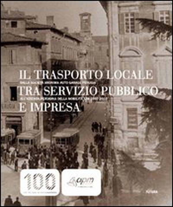 Il trasporto locale tra servizio pubblico e impresa - Librerie.coop Il trasporto locale tra servizio pubblico e impresa - Librerie.coop