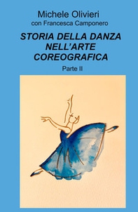 Storia della danza nell'arte coreografica - Vol. 2 - Librerie.coop