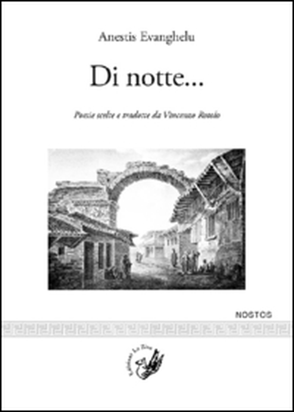 Di notte... Poesie scelte e tradotte da Vincenzo Rotolo. Testo greco moderno a fronte - Librerie.coop Di notte... Poesie scelte e tradotte da Vincenzo Rotolo. Testo greco moderno a fronte - Librerie.coop