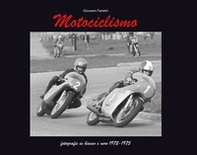 Motociclismo e sidecar. Fotografie in bianco e nero 1972-1975-Black and white photographs 1972-1975 - Librerie.coop