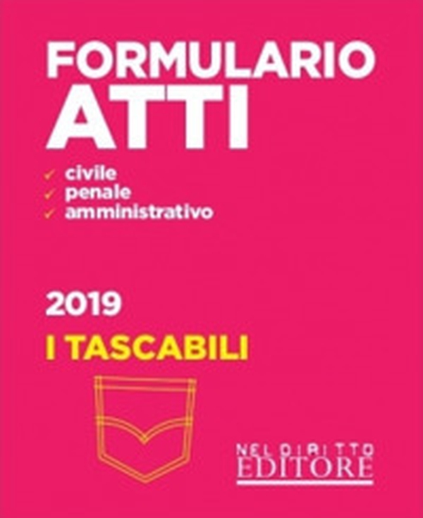 Formulario. Atti di diritto civile, penale e amministrativo - Librerie.coop Formulario. Atti di diritto civile, penale e amministrativo - Librerie.coop
