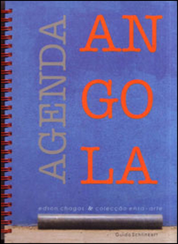 Agenda Angola. Edson Chagas & Colecçao Ensa-arte. Catalogo dell'esposizione (Roma, 22 gennaio-22 febbraio 2014) - Librerie.coop Agenda Angola. Edson Chagas & Colecçao Ensa-arte. Catalogo dell'esposizione (Roma, 22 gennaio-22 febbraio 2014) - Librerie.coop