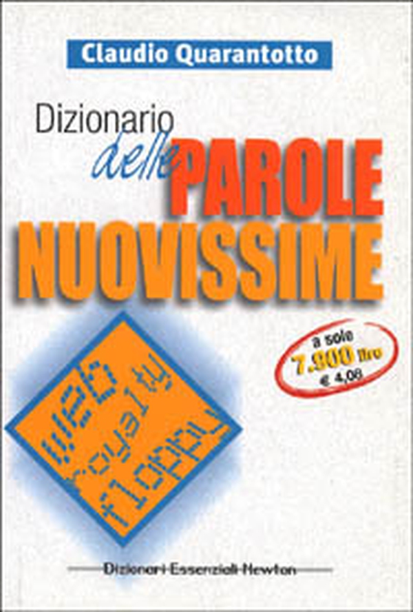 Dizionario delle parole nuovissime - Librerie.coop Dizionario delle parole nuovissime - Librerie.coop