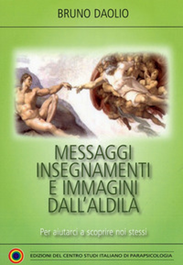 Messaggi, insegnamenti e immagini dall'aldilà. Per aiutarci a scoprire noi stessi - Librerie.coop Messaggi, insegnamenti e immagini dall'aldilà. Per aiutarci a scoprire noi stessi - Librerie.coop