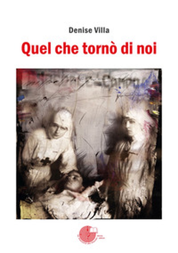 Quel che tornò di noi - Librerie.coop Quel che tornò di noi - Librerie.coop