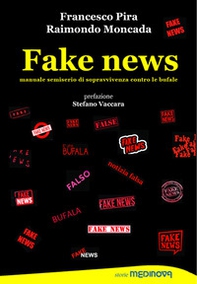 Fake news. Manuale semiserio di sopravvivenza contro le bufale - Librerie.coop