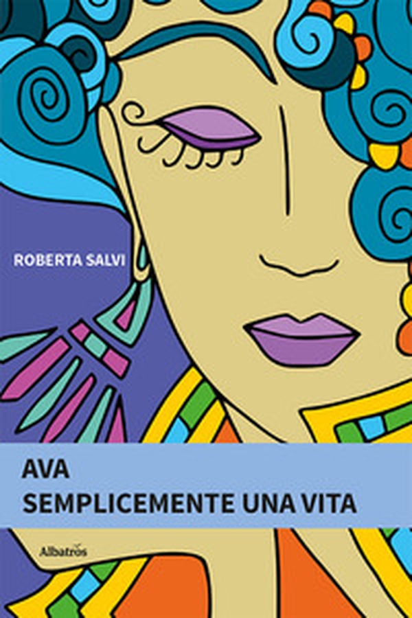 Ava. Semplicemente una vita - Librerie.coop Ava. Semplicemente una vita - Librerie.coop