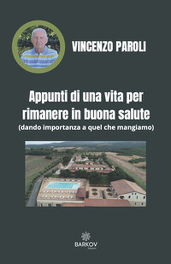 Appunti di una vita per rimanere in buona salute - Librerie.coop Appunti di una vita per rimanere in buona salute - Librerie.coop