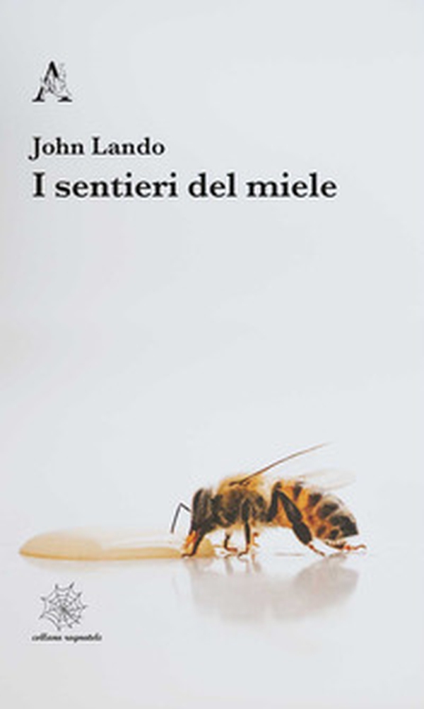 I sentieri del miele - Librerie.coop I sentieri del miele - Librerie.coop