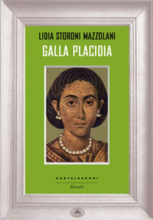 Galla Placidia - Librerie.coop Galla Placidia - Librerie.coop