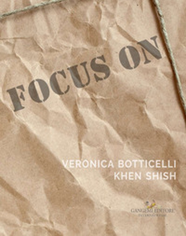 Focus on Veronica Botticelli e Khen Shish. La distanza delle ragioni. Ediz. italiana e inglese - Librerie.coop Focus on Veronica Botticelli e Khen Shish. La distanza delle ragioni. Ediz. italiana e inglese - Librerie.coop