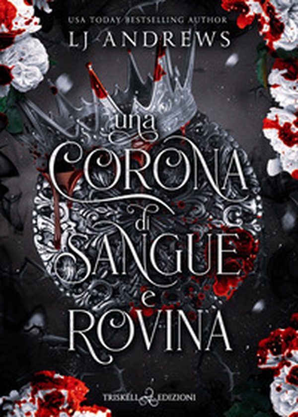 Una corona di sangue e rovina - Librerie.coop Una corona di sangue e rovina - Librerie.coop