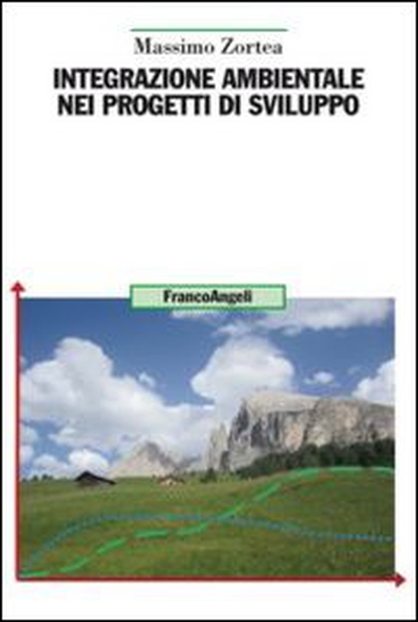 Integrazione ambientale nei progetti di sviluppo - Librerie.coop Integrazione ambientale nei progetti di sviluppo - Librerie.coop