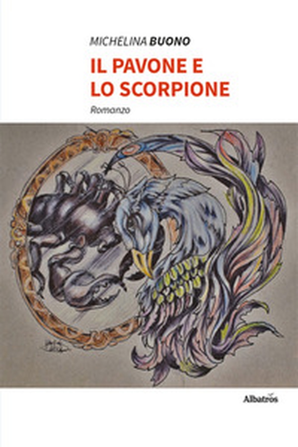 il pavone e lo scorpione - Librerie.coop il pavone e lo scorpione - Librerie.coop