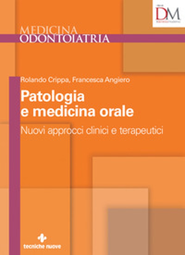 Nuovi approcci clinici e terapeutici in patologia e medicina orale - Librerie.coop Nuovi approcci clinici e terapeutici in patologia e medicina orale - Librerie.coop