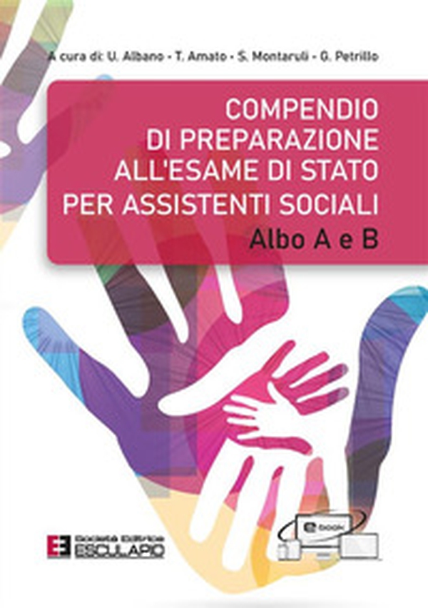 Compendio di preparazione all'esame di Stato per Assistenti Sociali. Albo A e B - Librerie.coop Compendio di preparazione all'esame di Stato per Assistenti Sociali. Albo A e B - Librerie.coop
