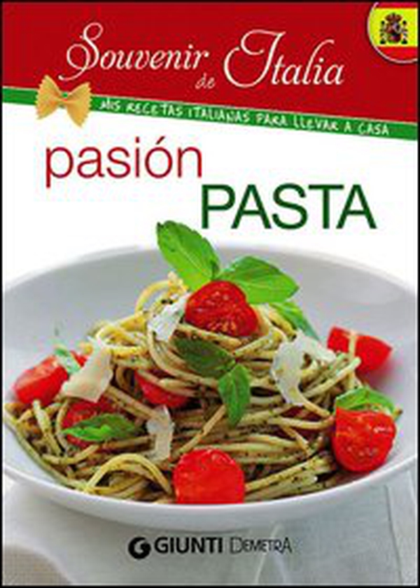 Pasión pasta - Librerie.coop Pasión pasta - Librerie.coop