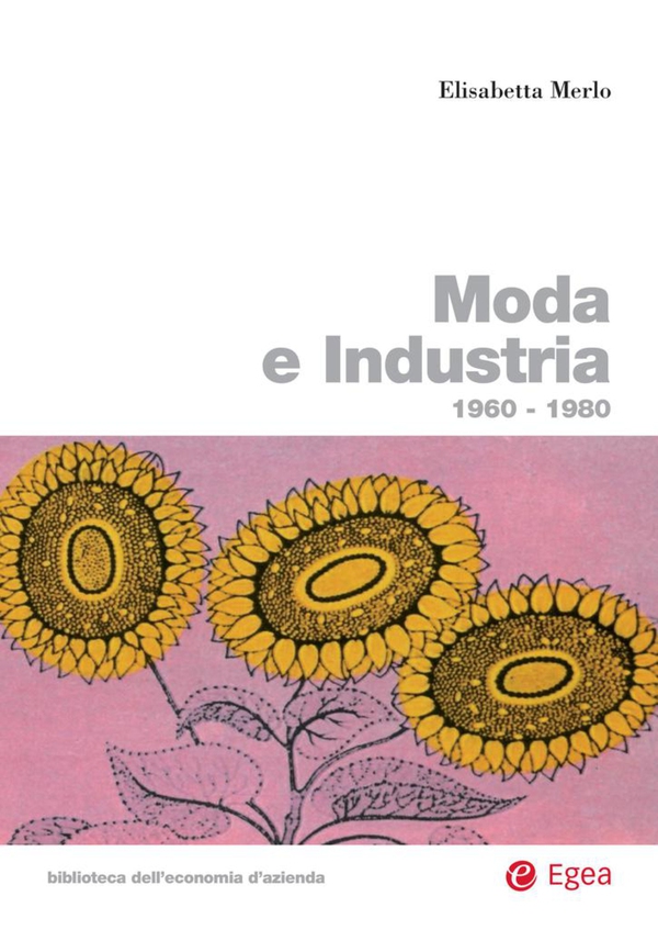 Moda e Industria - Librerie.coop Moda e Industria - Librerie.coop