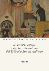 Università, Teologia e Studium domenicano dal 1360 alla fine del medioevo - Librerie.coop
