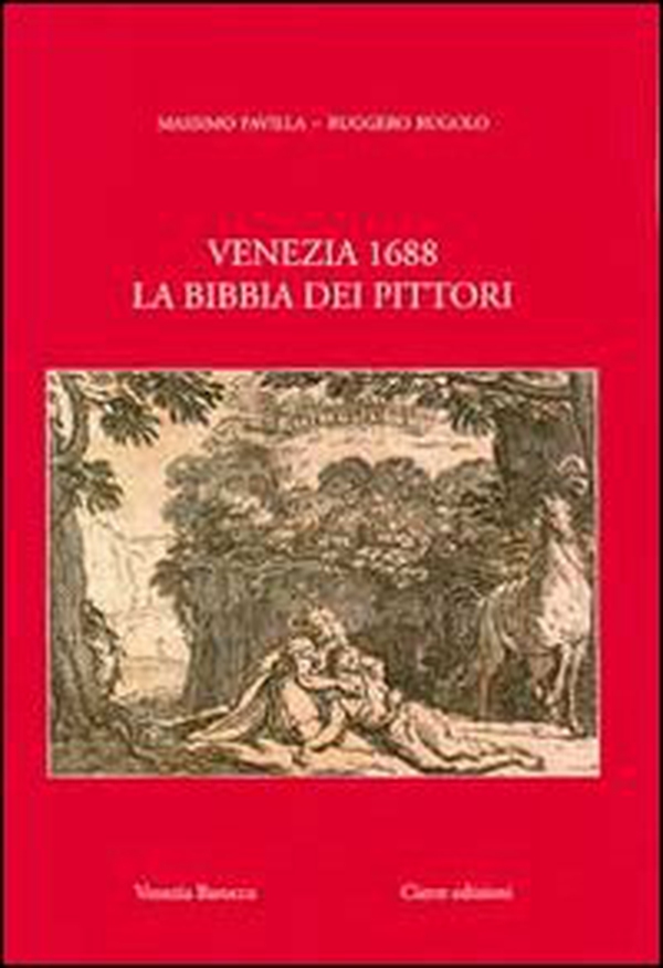 Venezia 1688. La Bibbia dei pittori - Librerie.coop Venezia 1688. La Bibbia dei pittori - Librerie.coop