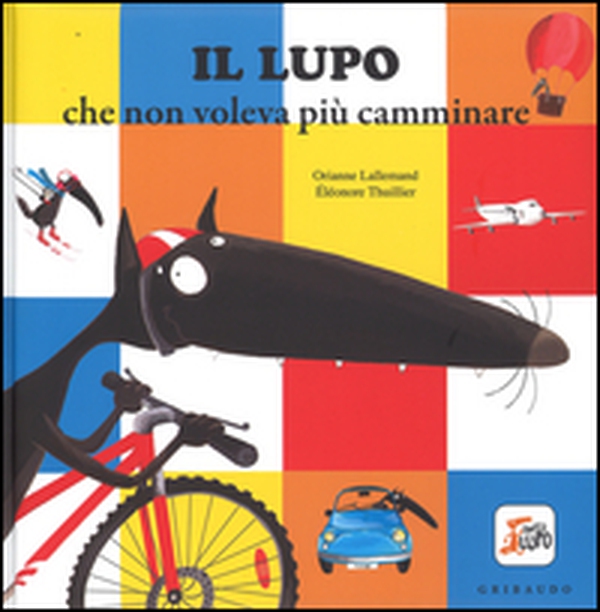 Il lupo che non voleva più camminare. Amico lupo - Librerie.coop Il lupo che non voleva più camminare. Amico lupo - Librerie.coop