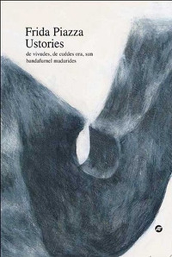 Ustories. De vivudes, de cuèdes ora, sun bandafurnel madurides - Librerie.coop Ustories. De vivudes, de cuèdes ora, sun bandafurnel madurides - Librerie.coop