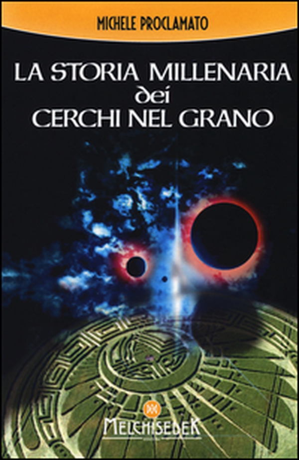 La storia millenaria dei cerchi nel grano - Librerie.coop La storia millenaria dei cerchi nel grano - Librerie.coop