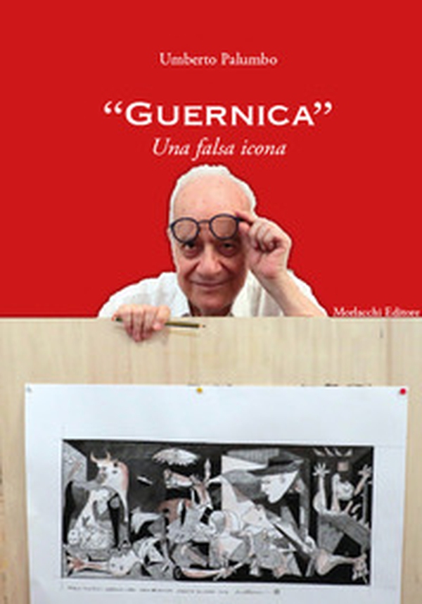 «Guernica». Una falsa icona - Librerie.coop «Guernica». Una falsa icona - Librerie.coop
