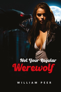 Not your regular werewolf - Librerie.coop