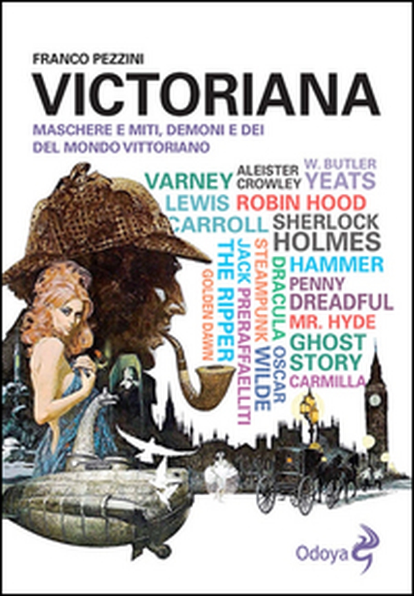 Victoriana. Maschere e miti, demoni e dèi del mondo vittoriano - Librerie.coop Victoriana. Maschere e miti, demoni e dèi del mondo vittoriano - Librerie.coop