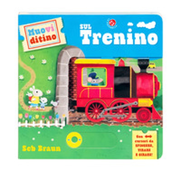 Sul trenino. Muovi ditino - Librerie.coop Sul trenino. Muovi ditino - Librerie.coop
