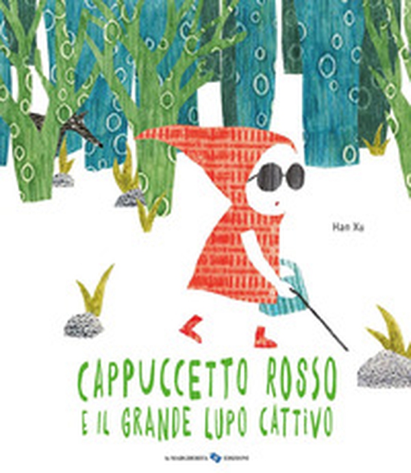 Cappuccetto Rosso e il grande lupo cattivo - Librerie.coop Cappuccetto Rosso e il grande lupo cattivo - Librerie.coop