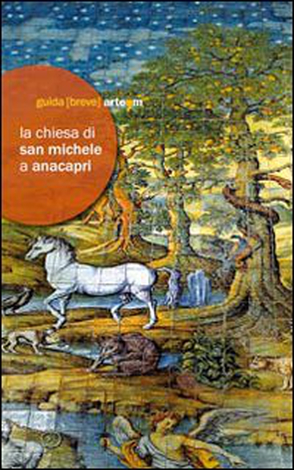 La Chiesa di San Michele ad Anacapri - Librerie.coop La Chiesa di San Michele ad Anacapri - Librerie.coop