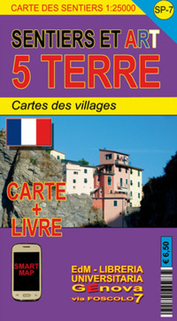 SP 7 Sentiers et art Cinque Terre 1:25.000 - Librerie.coop SP 7 Sentiers et art Cinque Terre 1:25.000 - Librerie.coop