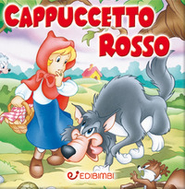 Cappuccetto Rosso - Librerie.coop Cappuccetto Rosso - Librerie.coop