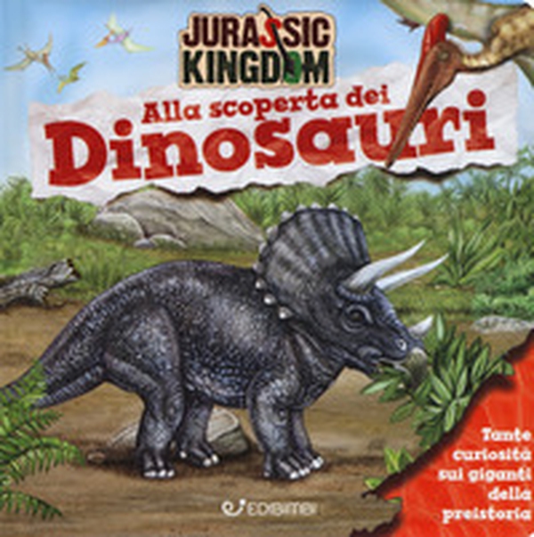Alla scoperta dei dinosauri. Jurassic Kingdom - Librerie.coop Alla scoperta dei dinosauri. Jurassic Kingdom - Librerie.coop