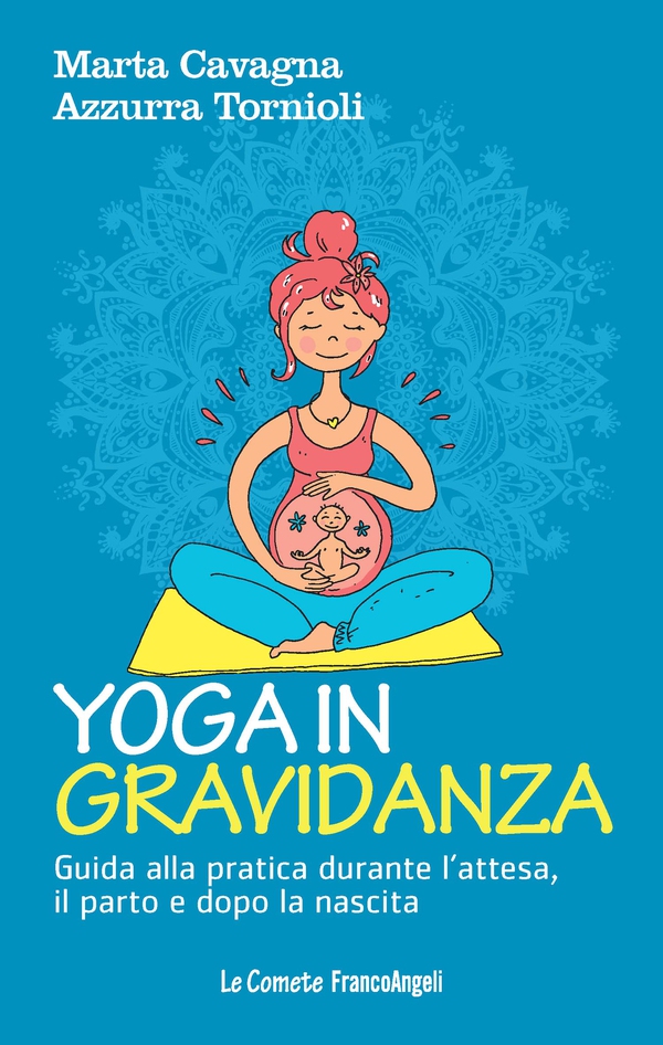 Yoga in gravidanza - Librerie.coop Yoga in gravidanza - Librerie.coop
