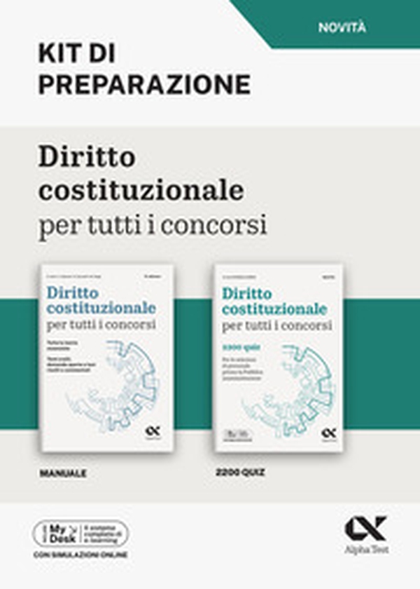 Diritto costituzionale per tutti i concorsi. Kit di preparazione. Per le selezioni di personale presso la Pubblica Amministrazione. Ediz. MyDesk - Librerie.coop Diritto costituzionale per tutti i concorsi. Kit di preparazione. Per le selezioni di personale presso la Pubblica Amministrazione. Ediz. MyDesk - Librerie.coop