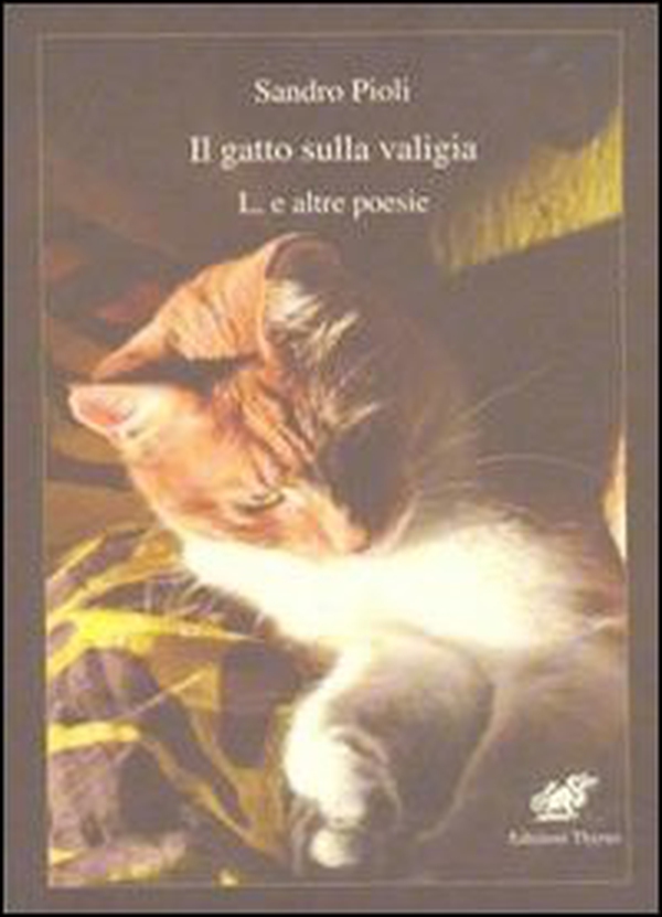 Il gatto sulla valigia. L. e altre poesie - Librerie.coop Il gatto sulla valigia. L. e altre poesie - Librerie.coop