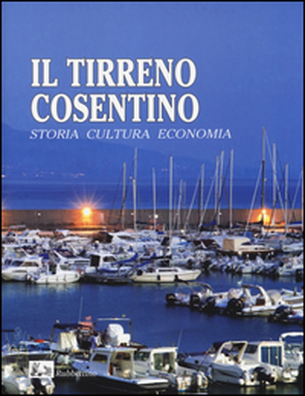 Il Tirreno cosentino. Storia cultura economia - Librerie.coop Il Tirreno cosentino. Storia cultura economia - Librerie.coop