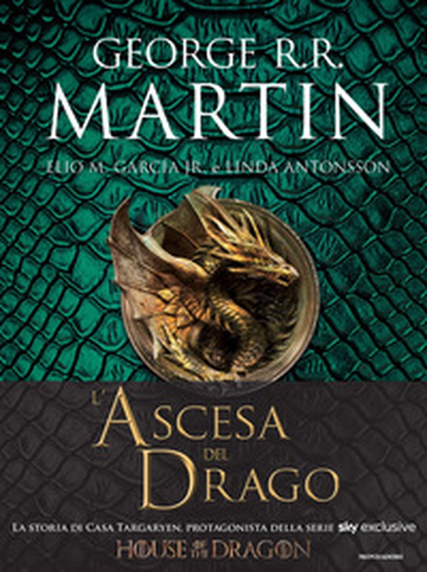 L'ascesa del drago. Una storia illustrata della dinastia Targaryen - Vol. 1 - Librerie.coop L'ascesa del drago. Una storia illustrata della dinastia Targaryen - Vol. 1 - Librerie.coop