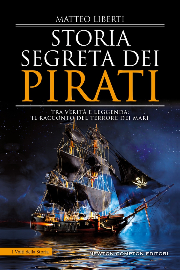 Storia segreta dei pirati - Librerie.coop Storia segreta dei pirati - Librerie.coop