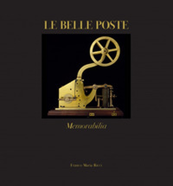 Le Belle poste. Memorabilia - Librerie.coop Le Belle poste. Memorabilia - Librerie.coop
