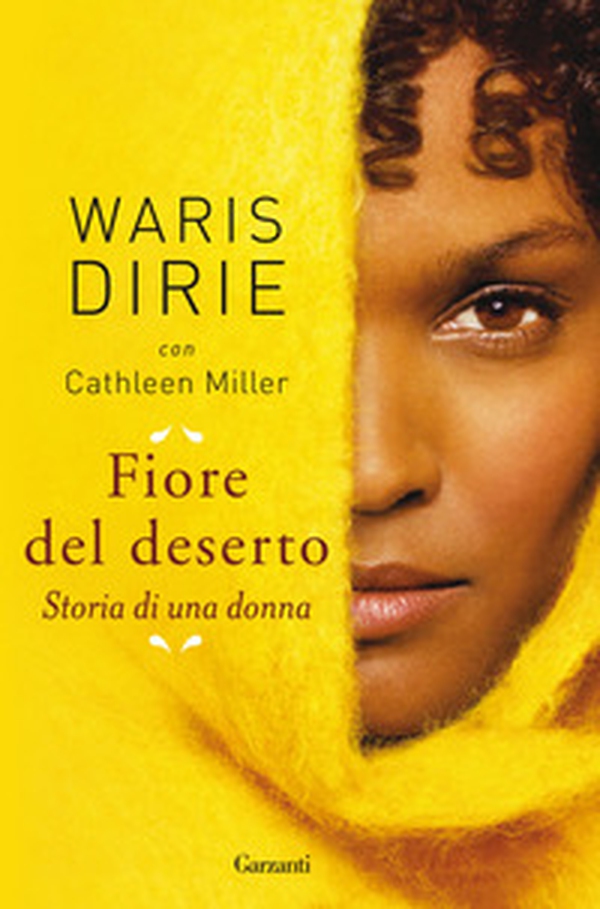 Fiore del deserto. Storia di una donna - Librerie.coop Fiore del deserto. Storia di una donna - Librerie.coop
